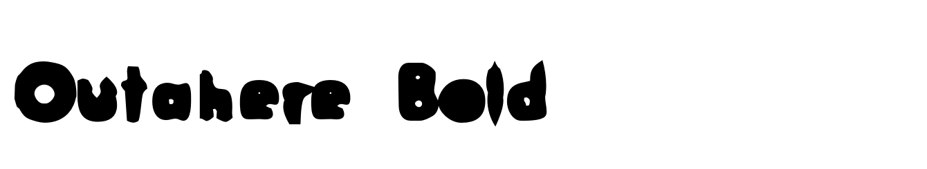 Outahere Bold